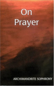 On Prayer by Archimandrite Sophrony (1996-01-01) used book depot