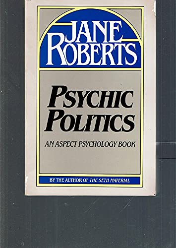 Psychic Politics Roberts, Jane