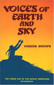 Voices of Earth and Sky: Vision Search of the Native Americans used book depot