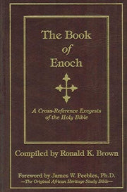 The Book of Enoch: A Cross-Reference Exegesis of the Holy Bible