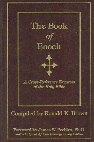 The Book of Enoch: A Cross-Reference Exegesis of the Holy Bible