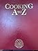 Cooking A to Z Jane Horn and Janet Fletcher
