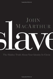 Slave: The Hidden Truth About Your Identity in Christ used book depot