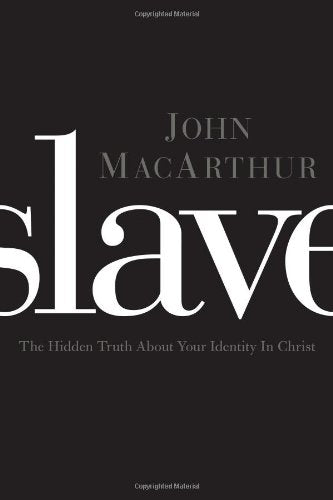 Slave: The Hidden Truth About Your Identity in Christ used book depot