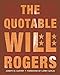 The Quotable Will Rogers (Western Humor)