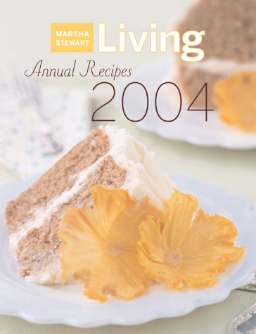 Martha Stewart Living Annual Recipes 2004 used book depot