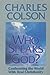 Who Speaks for God?: Confronting the World With Real Christianity Colson, Charles