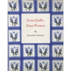 Texas Quilts, Texas Women (CENTENNIAL SERIES OF THE ASSOCIATION OF FORMER STUDENTS, TEXAS A & M UNIVERSITY)
