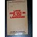 Love and Sex in Plain Language: Complete Sex Information for the Young 4th Printing [Unknown Binding] Eric W Johnson