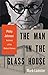 The Man in the Glass House: Philip Johnson, Architect of the Modern Century