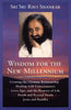 Wisdom for the New Millennium: Creating the Ultimate Relationship  Healing with Consciousness  Love, Ego, and the Purpose of Life  Death and Beyond Death  Jesus and Buddha [Paperback] Shankar, Sri Sri Ravi