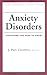 Anxiety Disorders: Everything You Need to Know (Your Personal Health)