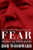 Fear: Trump in the White House Woodward, Bob