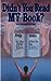 Didnt You Read My Book? [Paperback] Eby, Richard E