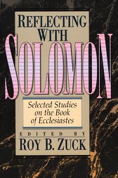 Reflecting With Solomon: Selected Studies on the Book of Ecclesiastes used book depot