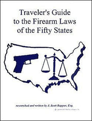 Traveler's guide to the firearm laws of the fifty states used book depot
