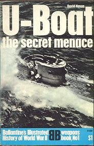 U-boat;: The secret menace (Ballantine's illustrated history of World War II. Weapons book, no. 1) used book depot