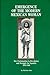 Emergence of the Modern Mexican Woman: Her Participation in Revolution and Struggle for Equality, 19101940 Women and Modern Revolution Series Shirlene Soto