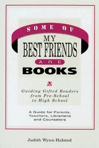 Some of My Best Friends Are Books: Guiding Gifted Readers from Preschool to High School used book depot