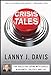 Crisis Tales: Five Rules for Coping with Crises in Business, Politics, and Life [Paperback] Davis, Lanny J