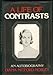 A Life of Contrasts: The Autobiography of Diana Mitford Mosley Diana Mitford Mosley