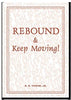 Rebound  Keep Moving [Paperback] R B Thieme, Jr