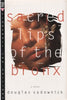 Sacred Lips of the Bronx: A Novel Sadownick, Douglas