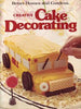 Better Homes and Gardens Creative Cake Decorating Better Homes and Gardens Books