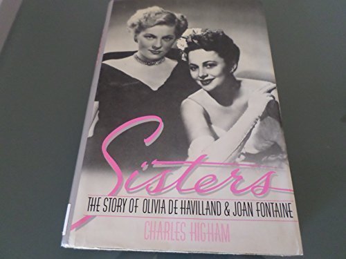 Sisters: The Story of Olivia De Havilland and Joan Fontaine used book depot