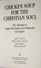 Chicken Soup for the Christian Soul Chicken Soup for the Soul Book Club edition by Canfield, Jack; Hansen, Mark Victor; Aubery, Patty; Autio, N published by Health Communications Hardcover [Paperback] Jack Canfield