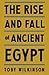 The Rise and Fall of Ancient Egypt