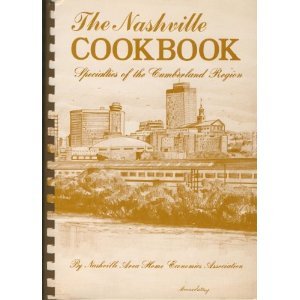 The Nashville Cookbook - Specialties Of The Cumberland Region used book depot
