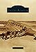 Dallas Aviation Images of Aviation [Paperback] Bleakley, Bruce A