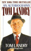 Tom Landry: An Autobiography Landry, Tom and Lewis, Gregg