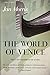 The World of Venice: Revised Edition Morris, Jan