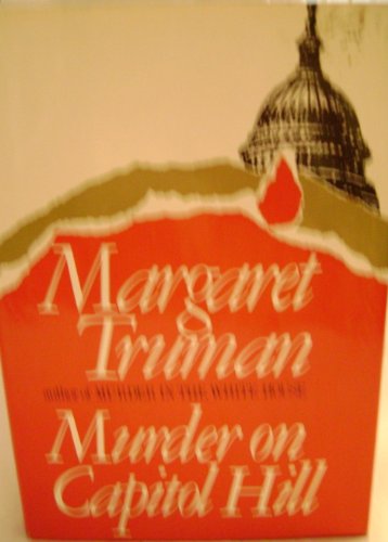 Murder on Capitol Hill: A Novel Truman, Margaret