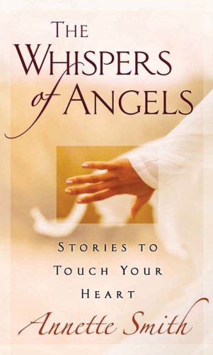 The Whispers of Angels: Stories to Touch Your Heart used book depot