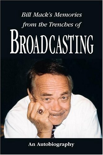 Bill Mack's Memories from the Trenches of Broadcasting used book depot