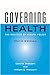 Governing Health: The Politics of Health Policy [Paperback] Weissert, Carol S and Weissert, William G