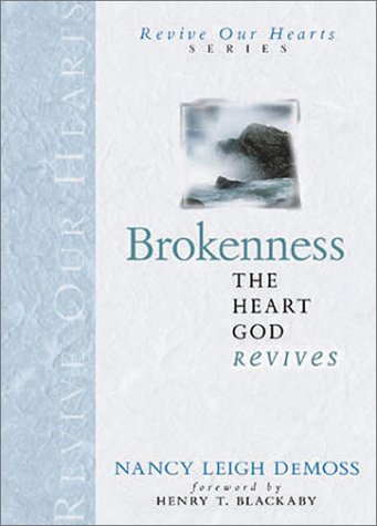 Brokenness: The Heart God Revives (Revive Our Hearts Series) used book depot