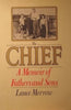 The Chief: A Memoir of Fathers and Sons