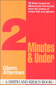 2 Minutes and Under: Character Monologues for Actors (Monologue Audition Series.) used book depot