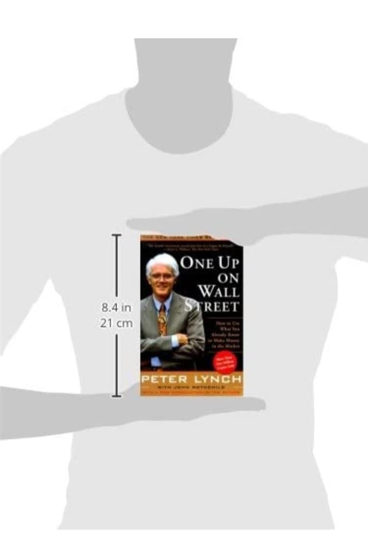 One Up On Wall Street: How To Use What You Already Know To Make Money In The Market used book depot