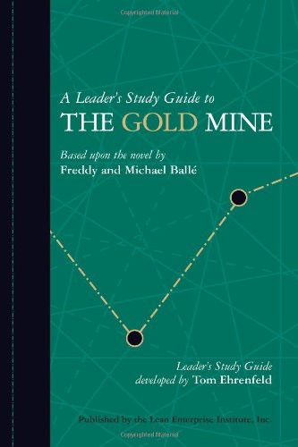 A Leaders Study Guide to The Gold Mine [Hardcover] Tom Ehrenfeld