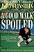 A Good Walk Spoiled [Paperback] John Feinstein