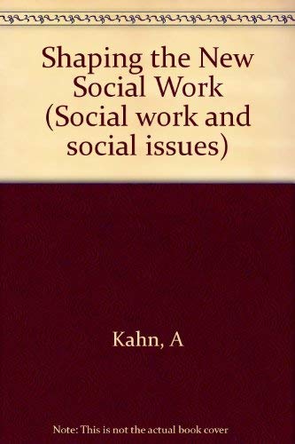 Shaping the New Social Work