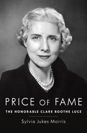 Price of Fame: The Honorable Clare Boothe Luce used book depot