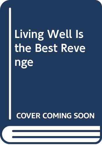Living Well Is the Best Revenge used book depot