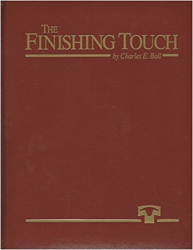 The Finishing Touch. A History of the Texas Cattle Feeders Association and Cattle Feeding in the Southwest used book depot