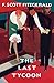 The Last Tycoon: The Authorized Text